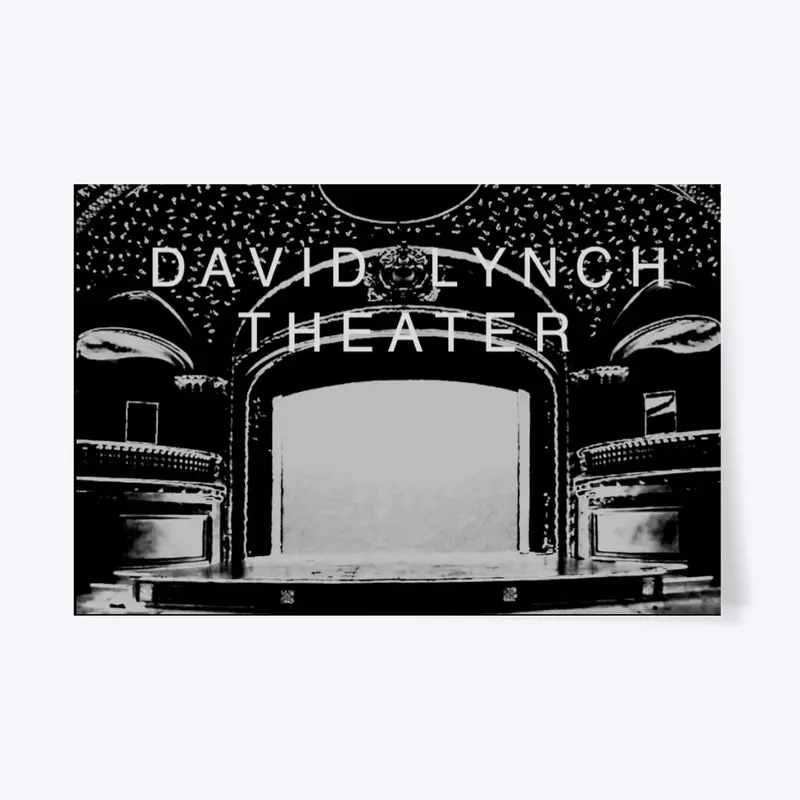 DAVID LYNCH THEATER