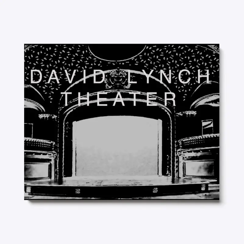 DAVID LYNCH THEATER